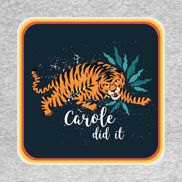 Carole Did It by Golden Eagle Design Studio